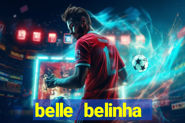 belle belinha vazados gratis